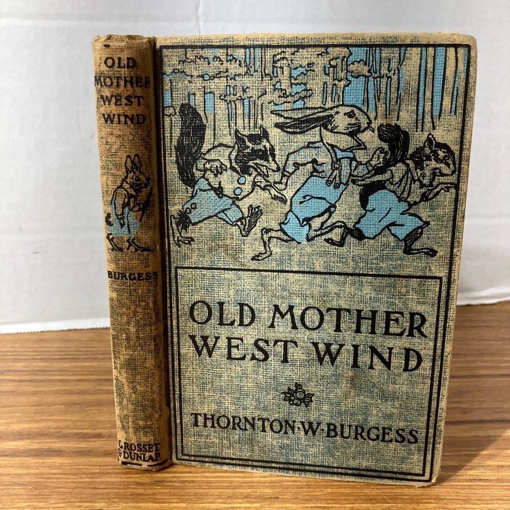 Old Mother West Wind by Thornton W. Burgess Children Literature Fiction Book HC